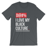 DAMN I Love My Black Culture Shirt (BE)